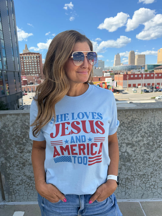 She Loves Jesus and America too Tee